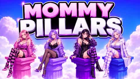 MOMMY PILLARS PILARS PILLERS