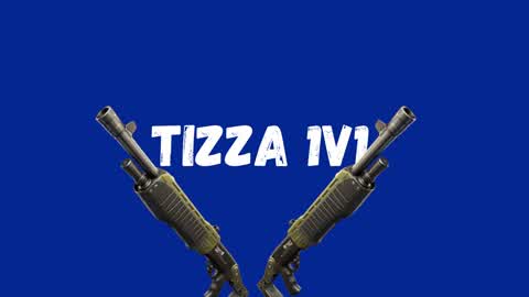 Tizza 1v1