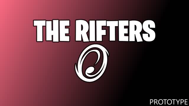 The Rifters: Prototype