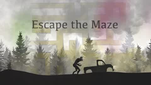 Escape the Maze