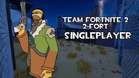 Team Fortnite 2 - 2 Fort (Single Player)