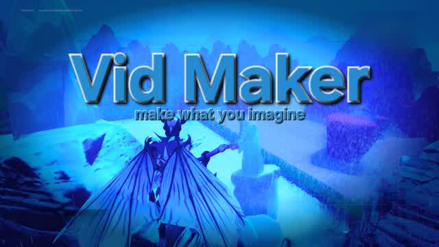 📽️Vid Maker📻