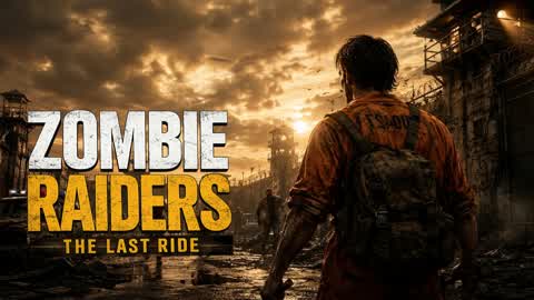 Zombie Raiders: The Last Ride