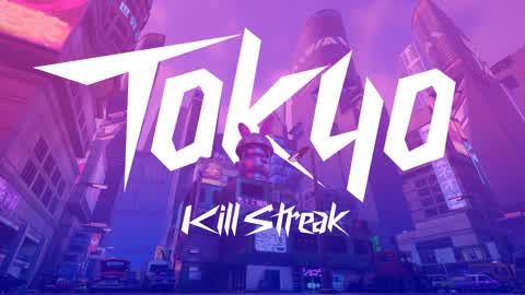 🌃 Kill Streak Tokyo