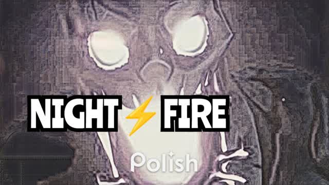NIGHT FIRE