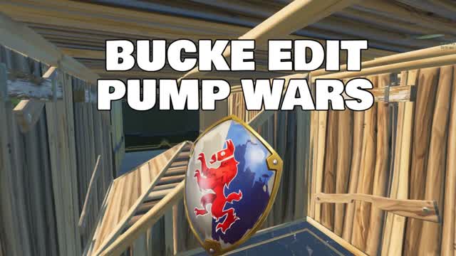 BUCKE EDIT PUMP WARS
