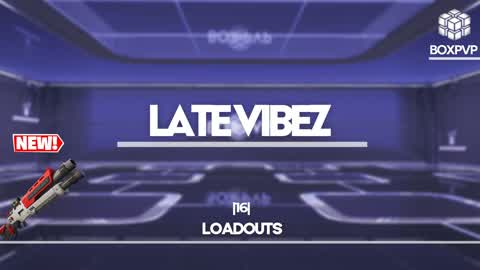 LATE VIBEZ [BOXPVP] 📦