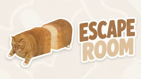 🍞 ESCAPE ROOM: CAT BREAD