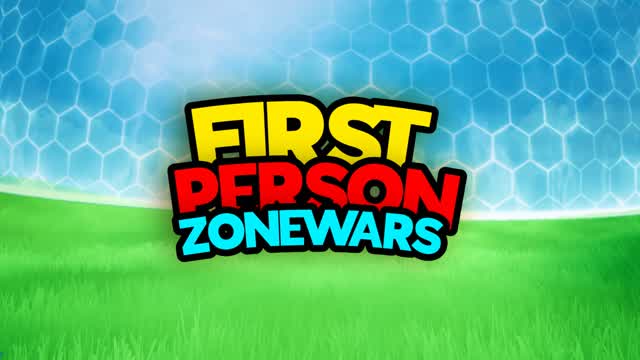 1ST PERSON Zone Wars
