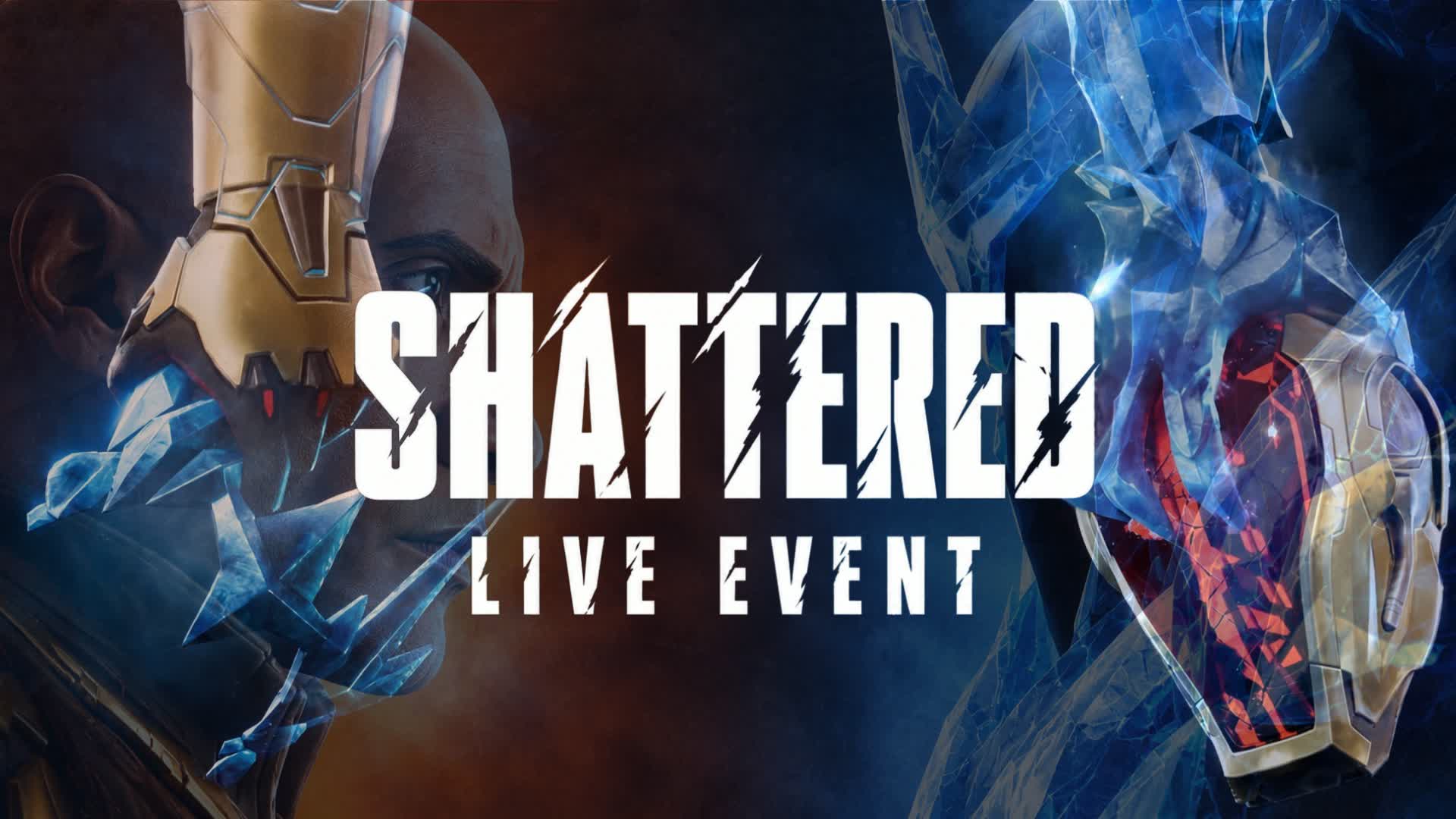 SHATTERED EVENT LIVE