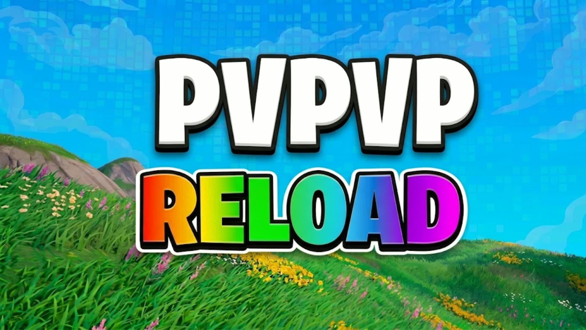 PVPVP RELOAD - CUSTOM ANIMATED WEAPONS