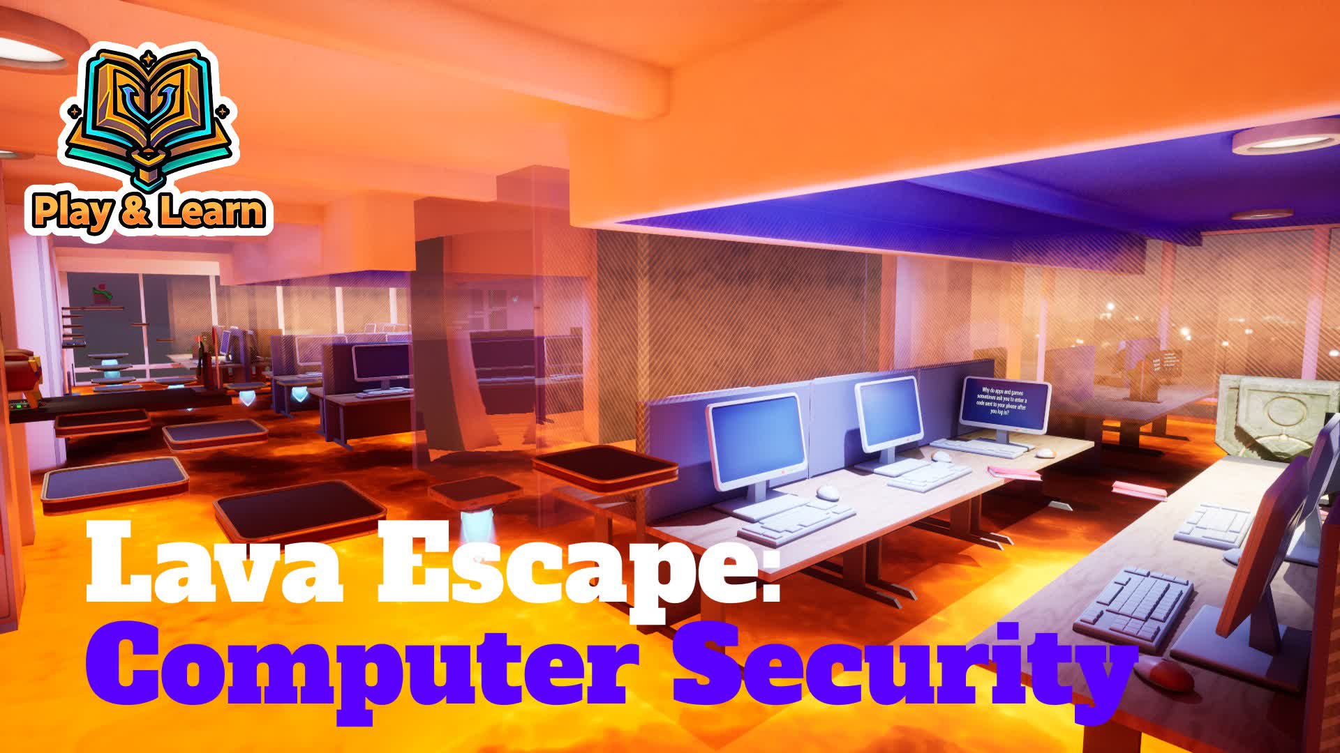 Lava Escape: Computer Security