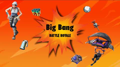 💥Battle Royale - Big Bang 💥