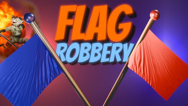 🚩FLAG ROBBERY