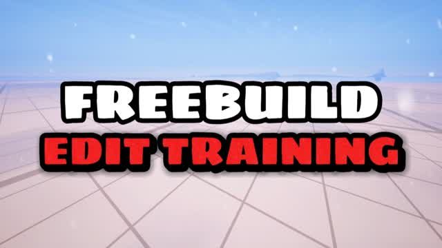 FREEBUILD MAP EDIT TRAINING đ