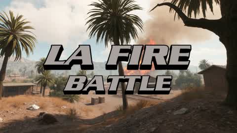 LA FIRE BATTLE