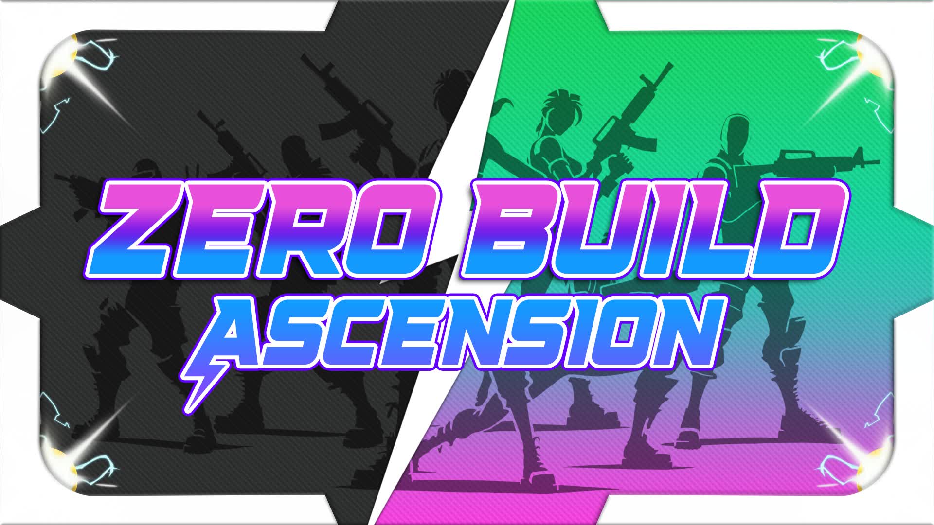 ZERO BUILD - ASCENSION