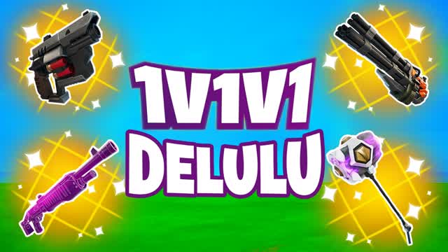 DELULU 1V1V1 RELOAD