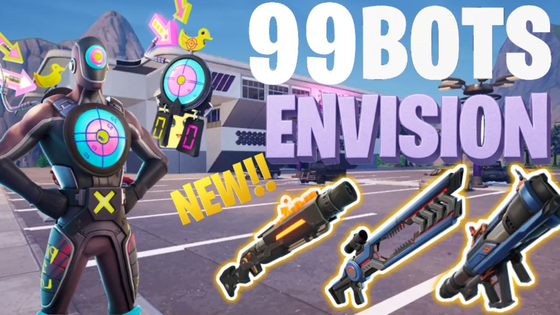 🤖 99 BOTS: ENVISION