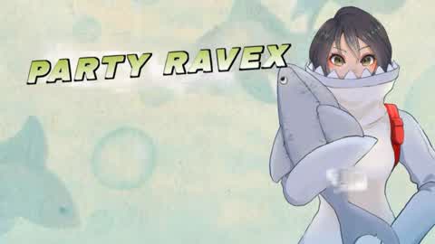 PARTY RAVEX
