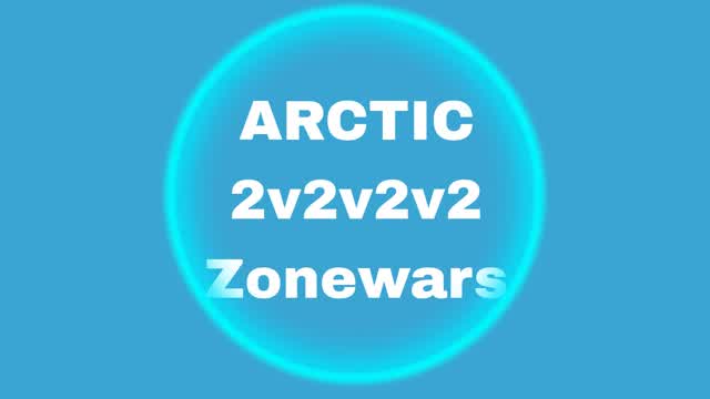ARCTIC 2v2v2v2 ZONEWARS
