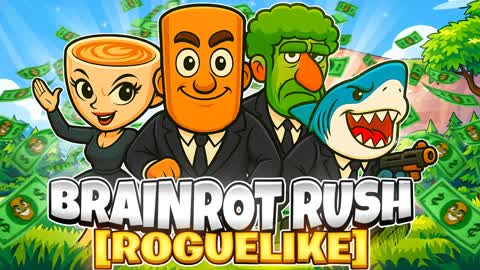 BRAINROT RUSH [ROGUELIKE]