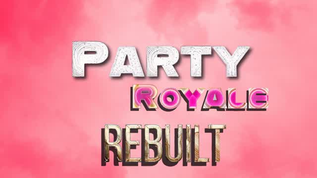 Capture 1 – Party Royale Rebuilt