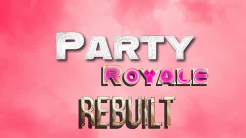 Party Royale Rebuilt