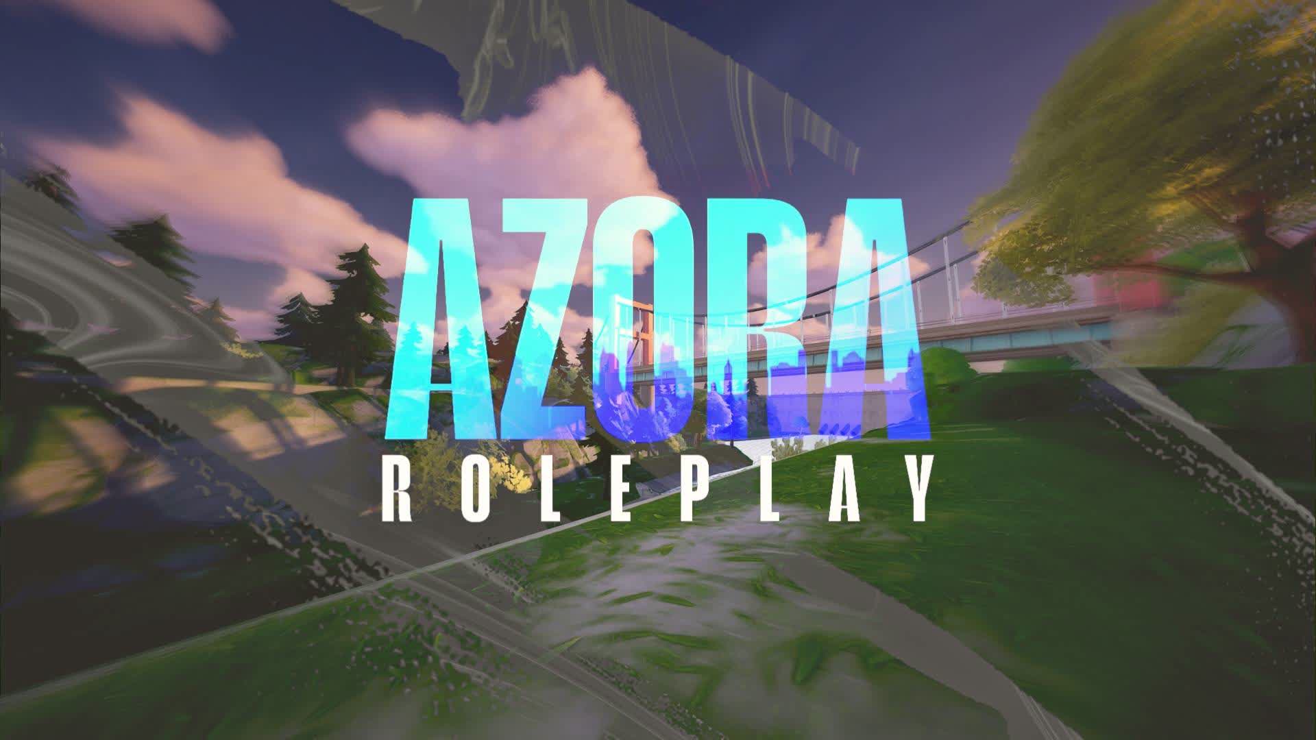 🌊 Azora RP 🌴「V1.1」