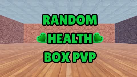 📦RANDOM HEALTH BOX PVP