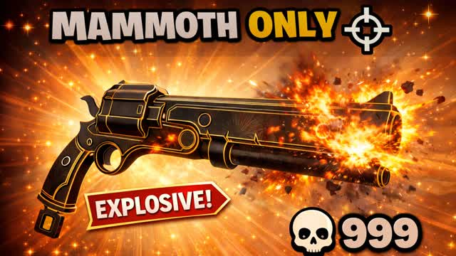 Explosive MAMMOTH ONLY 💥