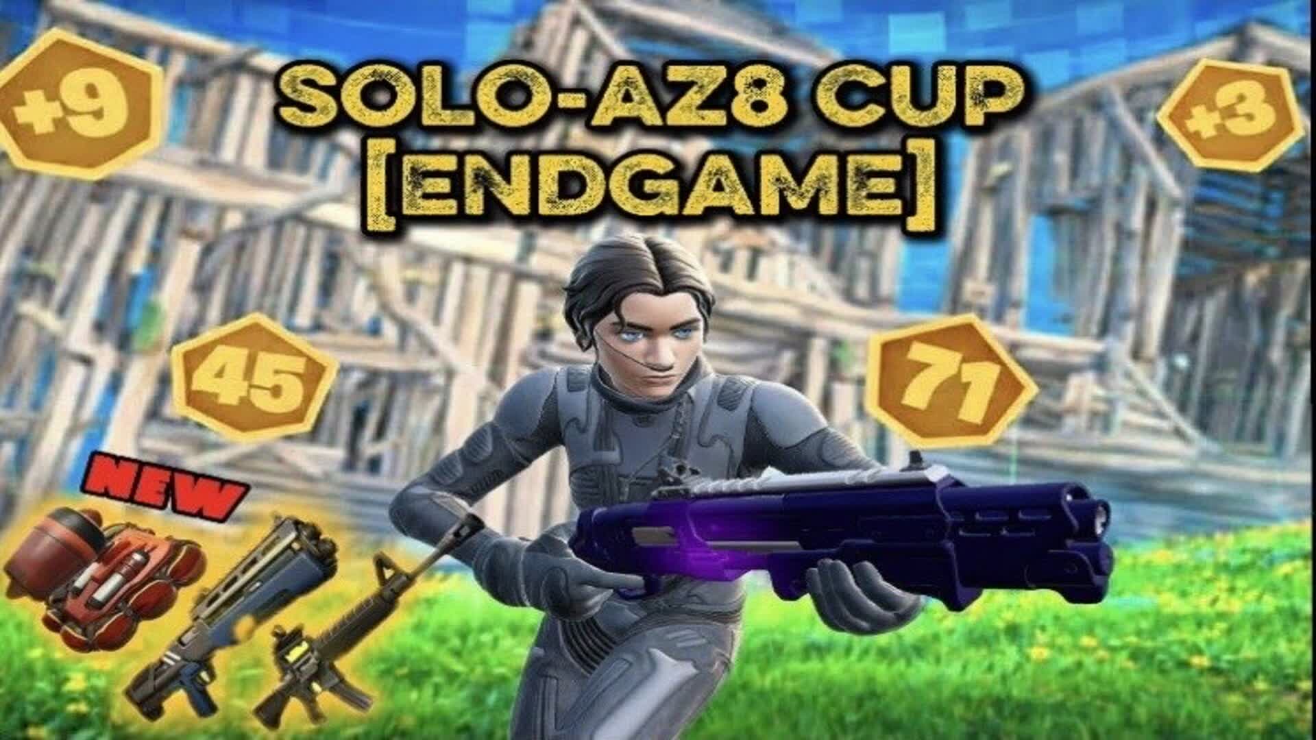 Solo-AZ8 CUP [ENDGAME]
