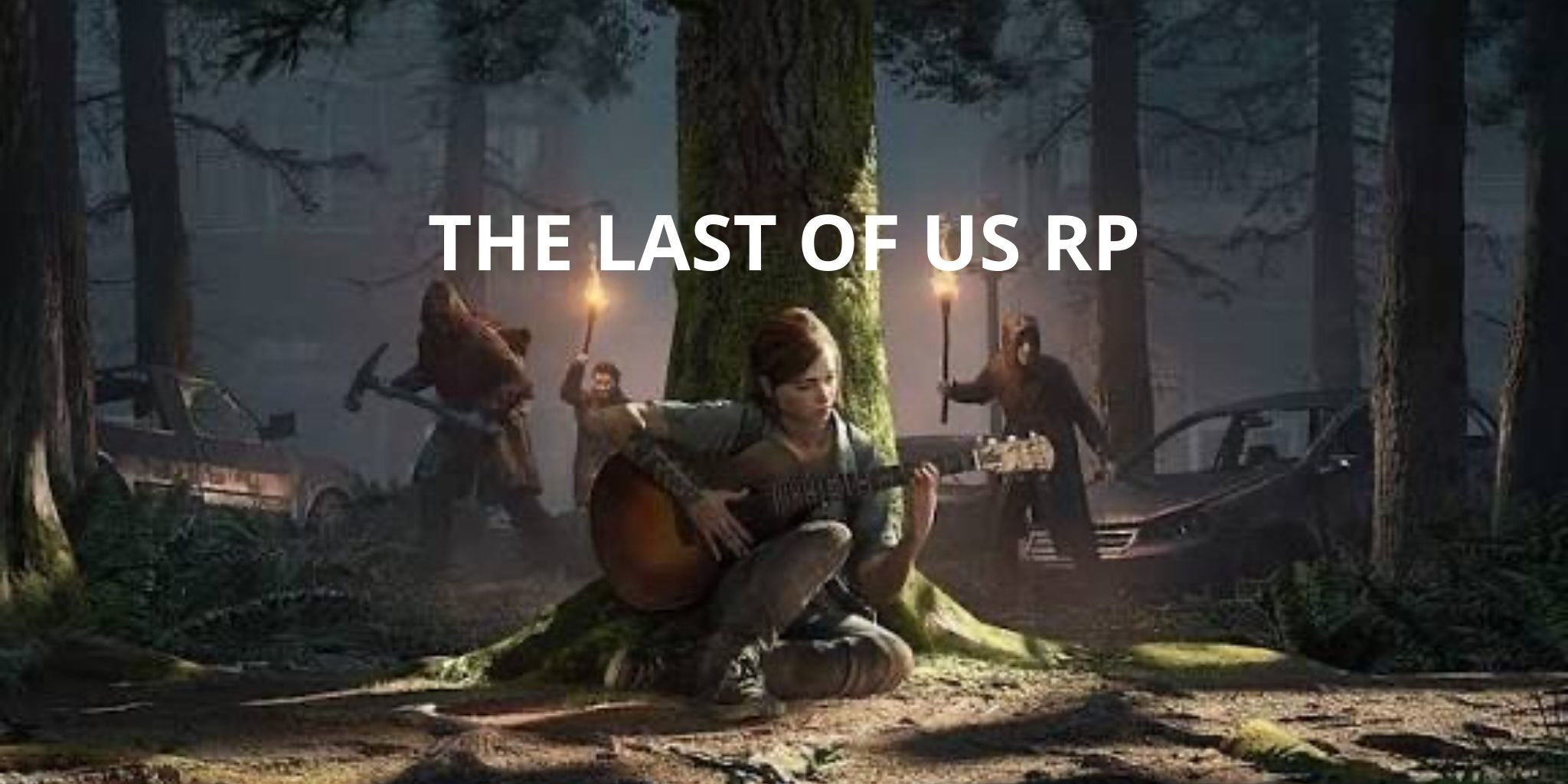 THE LAST OF US RP