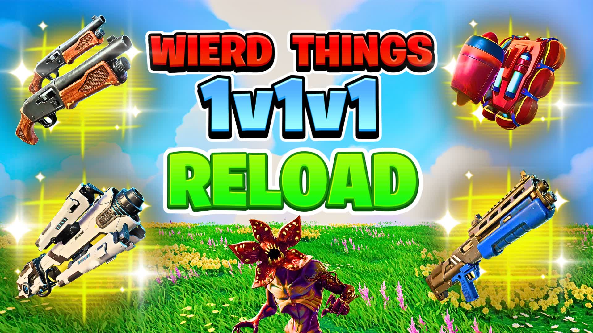 1V1V1 RELOAD WEIRD THINGS REALISTICS FFA