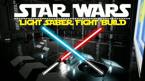 STAR WARS LIGHTSABER FIGHT BUILD