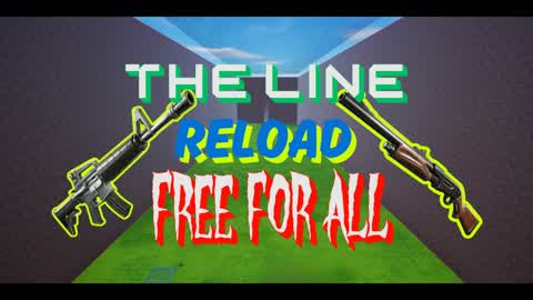 The Line Reload Free For All