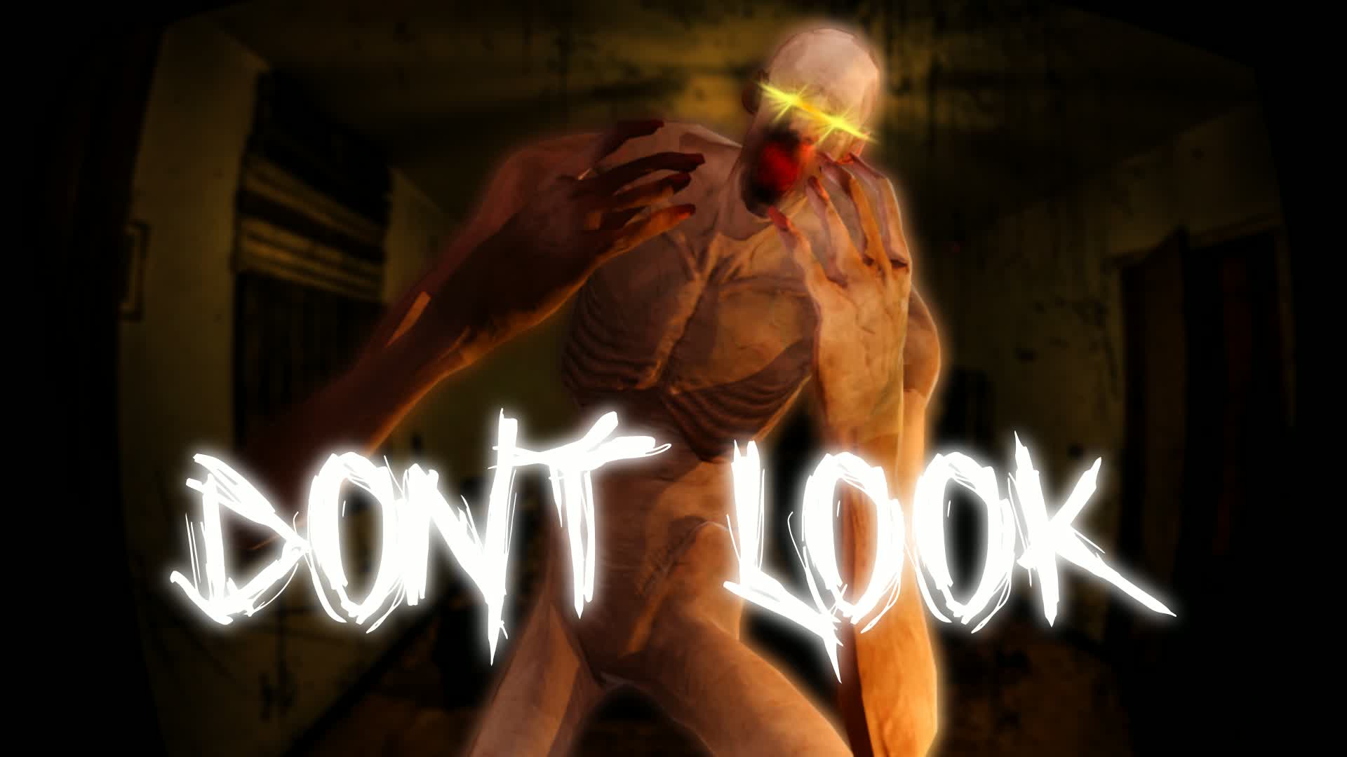 DON'T LOOK [HORROR] [UPDATE]
