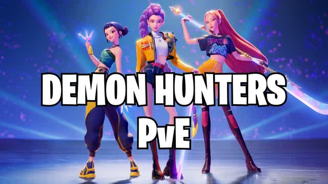 DEMON PvE HUNTERS
