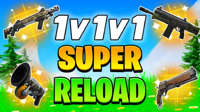 1V1V1 SUPER RELOAD 1v1 1v2 FREE FOR ALL