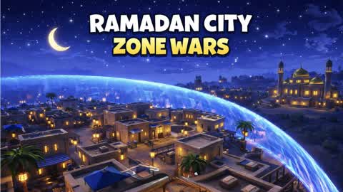 RAMADAN CITY ZONE WARS