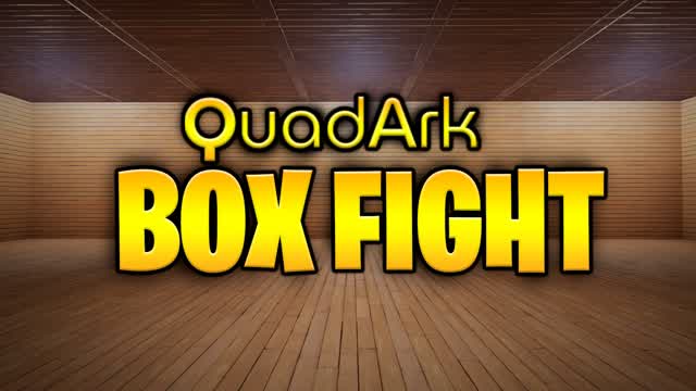QuadArk | Box Fight |