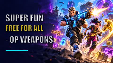 Super Fun Free for All - OP Weapons