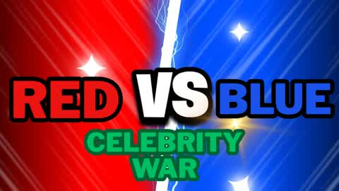 Red vs Blue Celebrity War