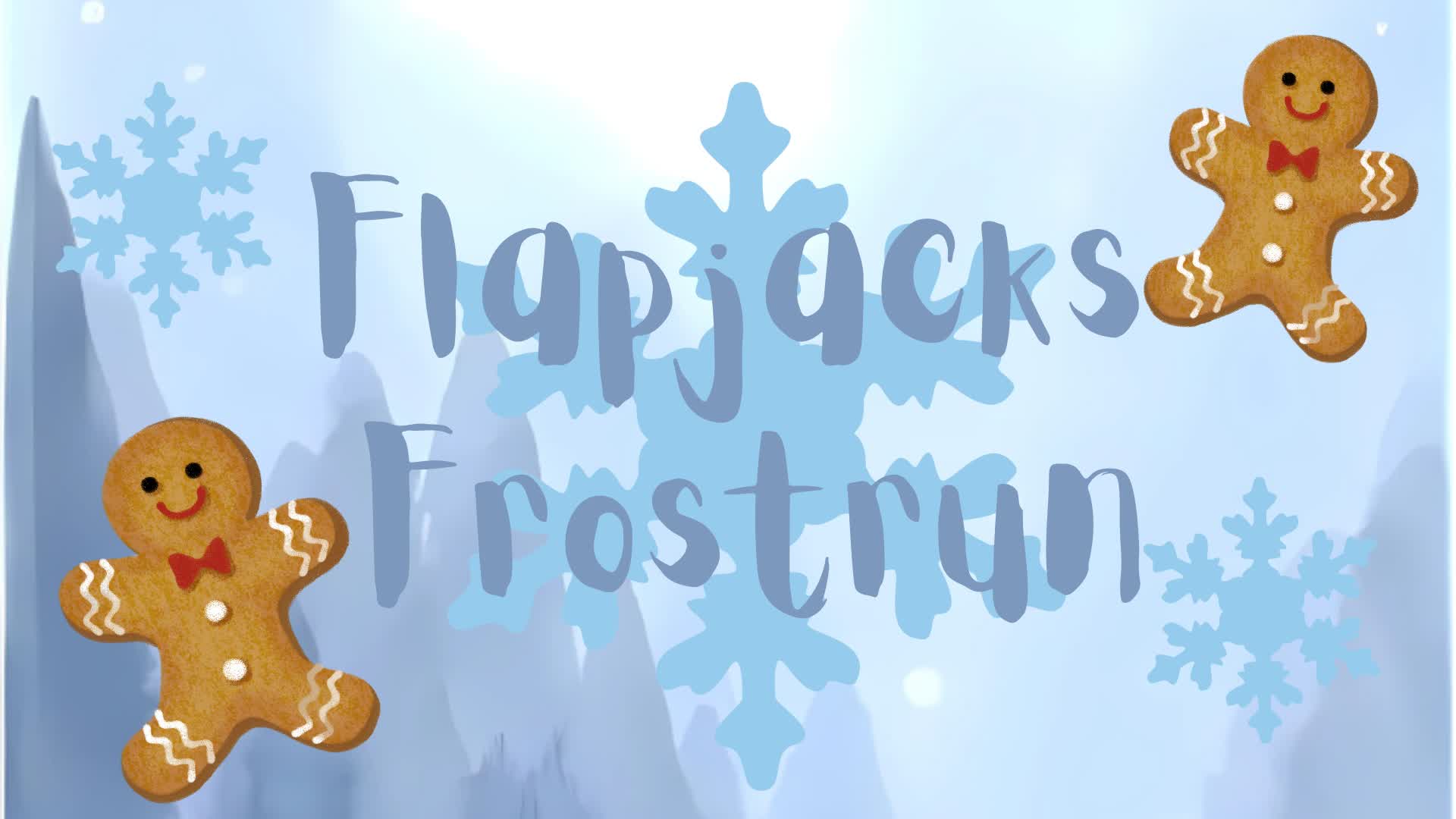 Flapjacks Frostrun