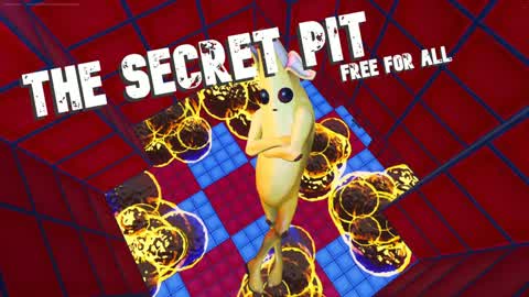 The secret pit (free for all)