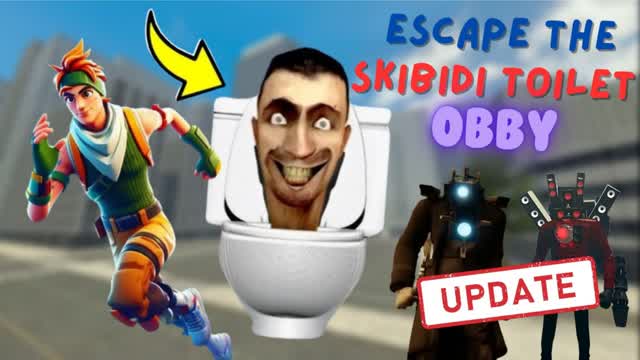đESCAPE THE SKIBIDI TOILET OBBY đȘ