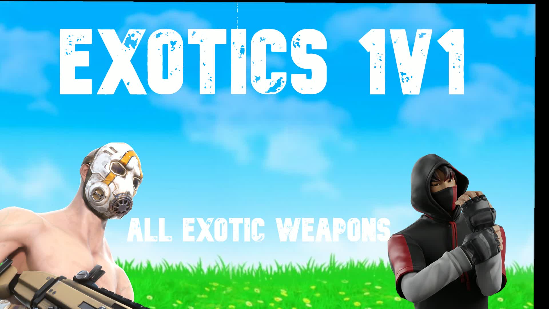 EXOTICS 1v1