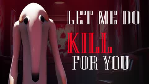 🐶 LET ME DO IT KILL YOU 🔪