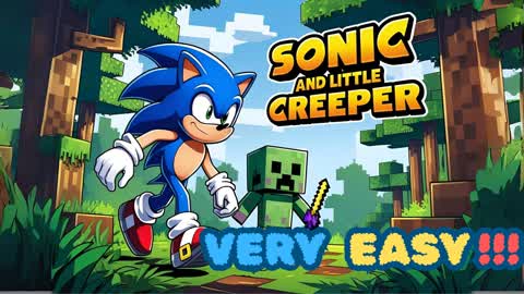 Sonic and little Creeper VERY EASY