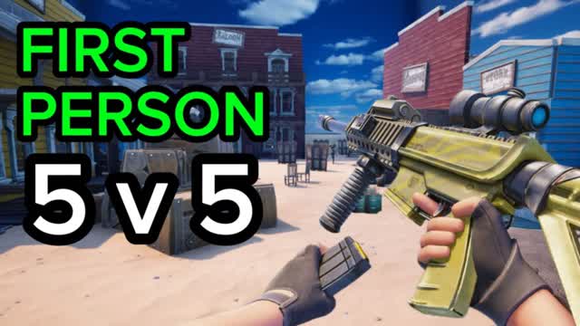 FIRST-PERSON  5v5